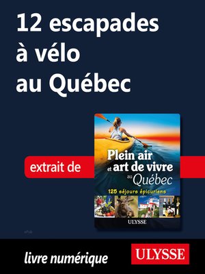 cover image of 12 escapades à vélo au Québec
